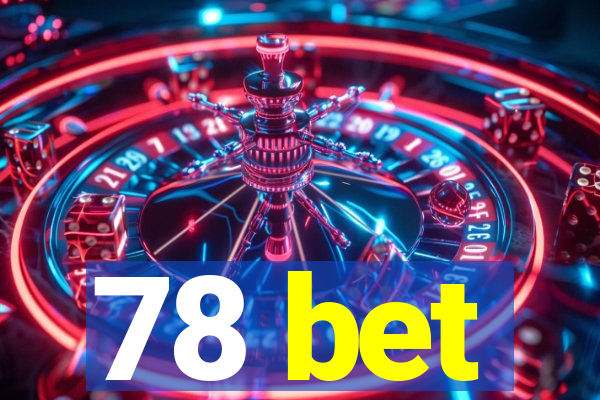 78 bet